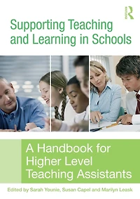 Supporting Teaching and Learning Schools: A Handbook for Higher Level Assistants