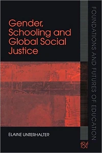 Gender, Schooling and Global Social Justice