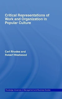 Critical Representations of Work and Organization Popular Culture