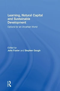 Learning, Natural Capital and Sustainable Development: Options for an Uncertain World