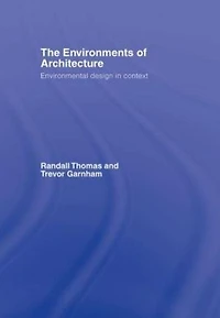 The Environments of Architecture: Environmental Design Context