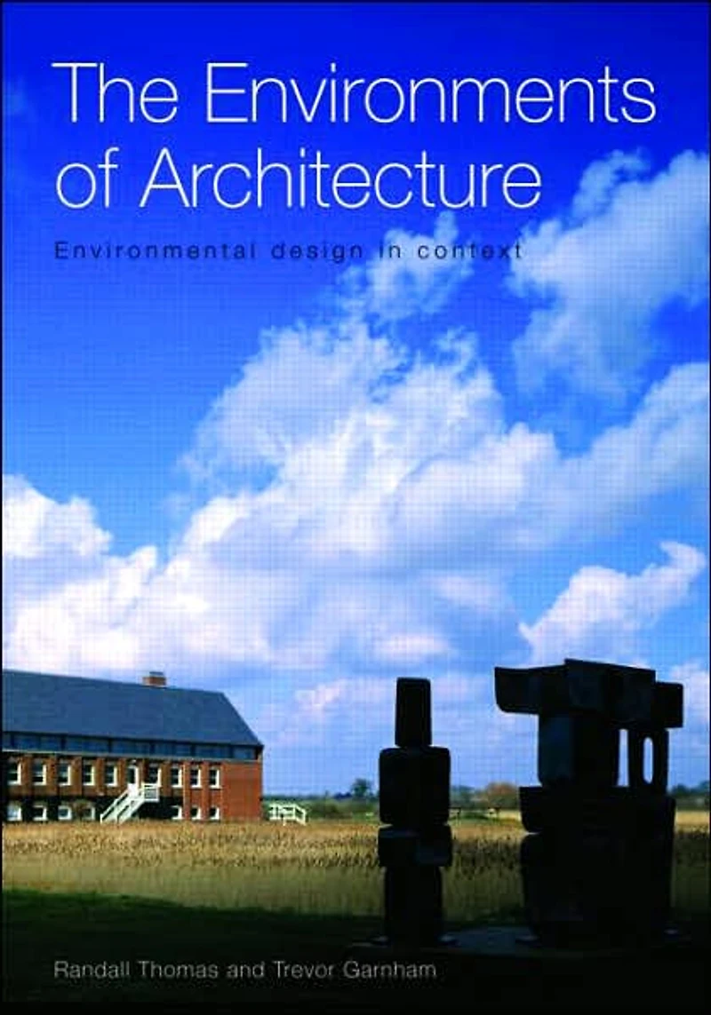 The Environments of Architecture: Environmental Design Context