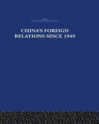 China's Foreign Relations since 1949
