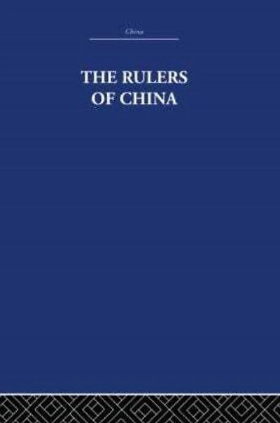 The Rulers of China 221 B.C.: Chronological Tables
