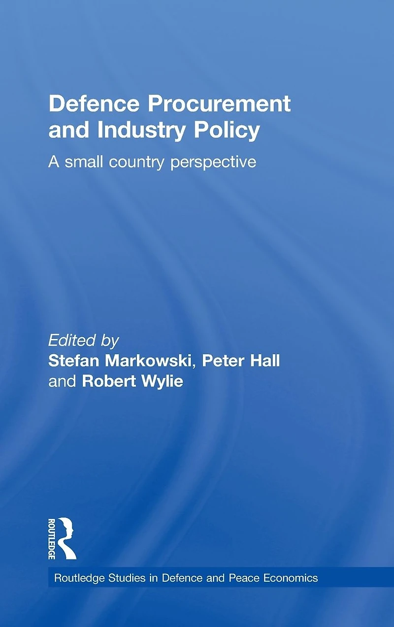 Defence Procurement and Industry Policy: A small country perspective