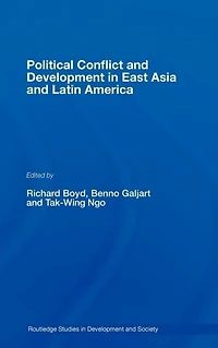 Political Conflict and Development East Asia Latin America