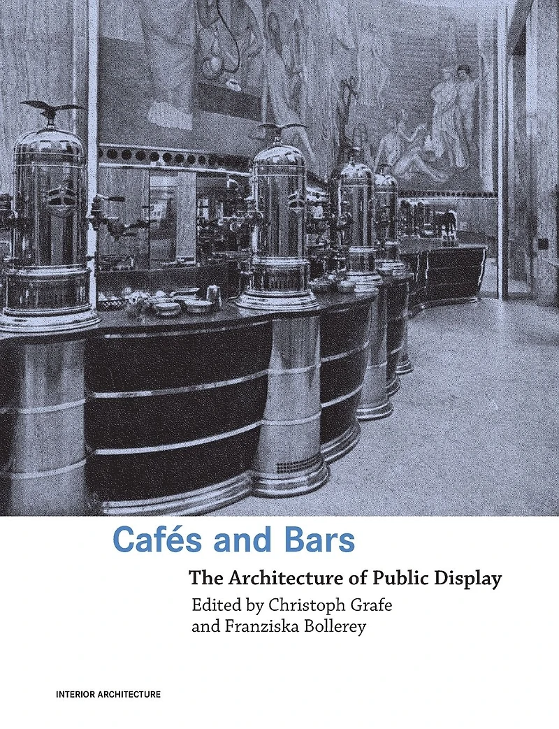 Cafes and Bars: The Architecture of Public Display