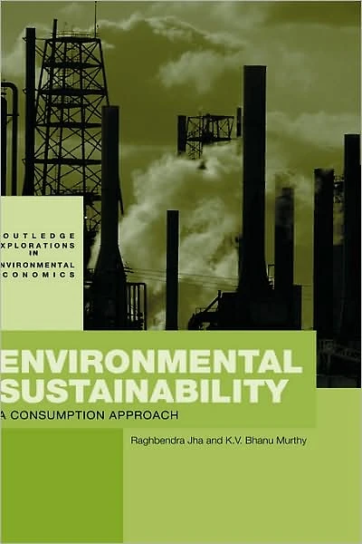 Environmental Sustainability: A Consumption Approach