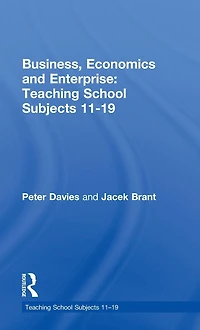 Business, Economics and Enterprise: Teaching School Subjects 11-19