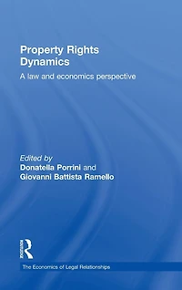 Property Rights Dynamics: A Law and Economics Perspective