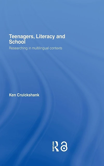 Teenagers, Literacy and School: Researching Multilingual Contexts