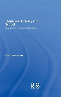 Teenagers, Literacy and School: Researching Multilingual Contexts