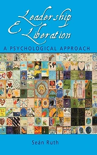 Leadership and Liberation: A Psychological Approach