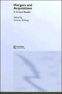Mergers & Acquisitions: A Critical Reader