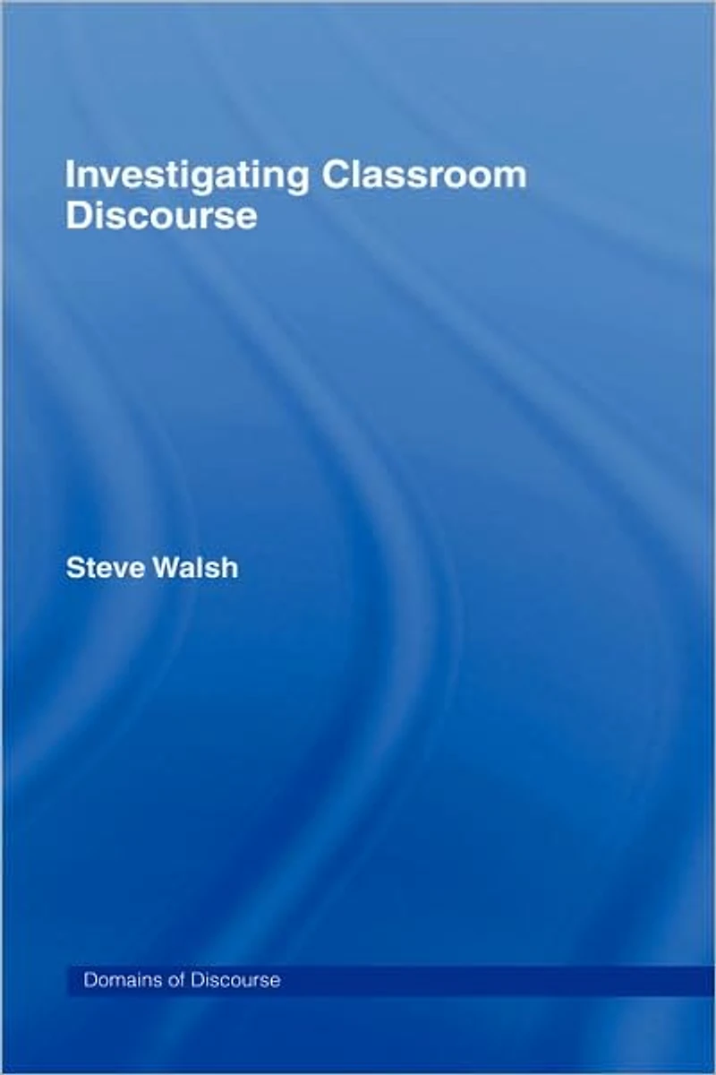 Investigating Classroom Discourse