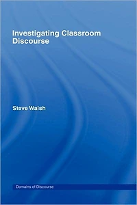 Investigating Classroom Discourse