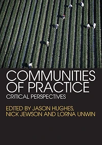 Communities of Practice: Critical Perspectives