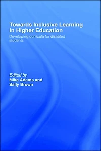 Towards Inclusive Learning Higher Education: Developing Curricula for Disabled Students