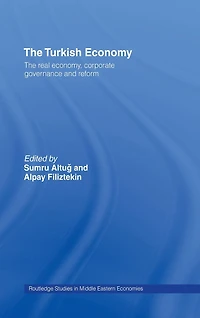 The Turkish Economy: Real Economy, Corporate Governance and Reform