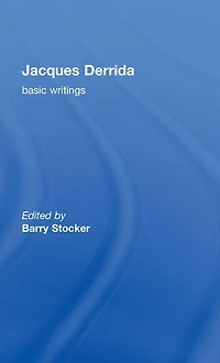 Jacques Derrida: Basic Writings