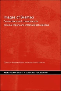 Images of Gramsci: Connections and Contentions Political Theory International Relations