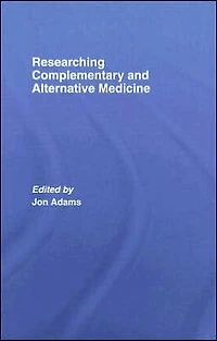 Researching Complementary and Alternative Medicine