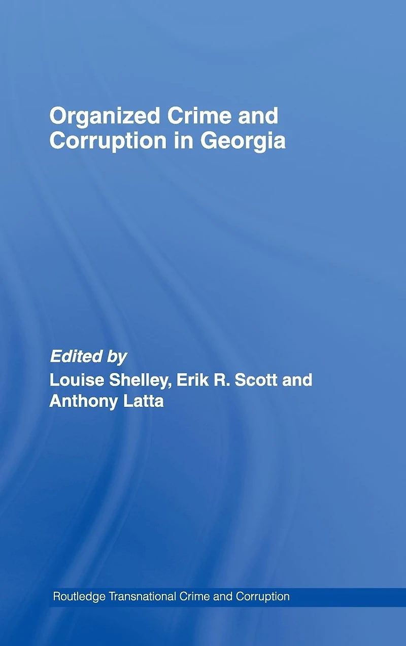 Organized Crime and Corruption Georgia