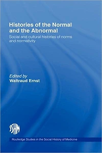Histories of the Normal and Abnormal: Social Cultural Norms Normativity