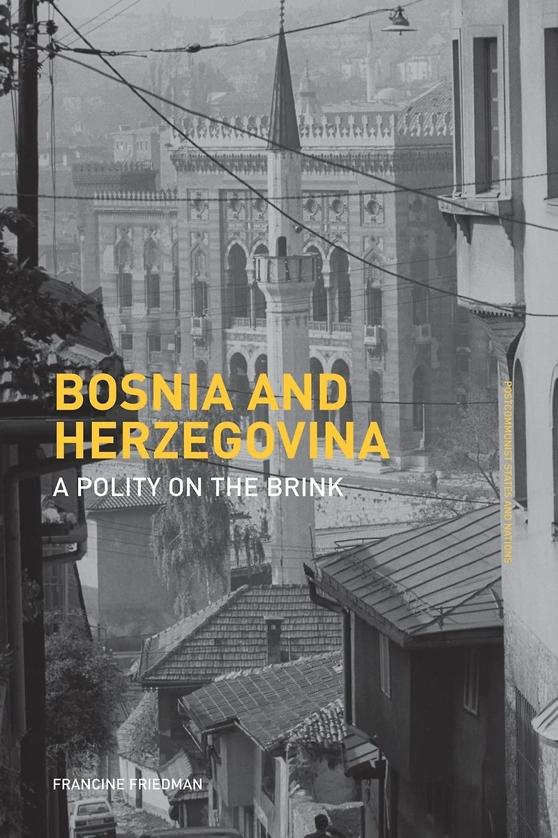 Bosnia and Herzegovina: A Polity on the Brink