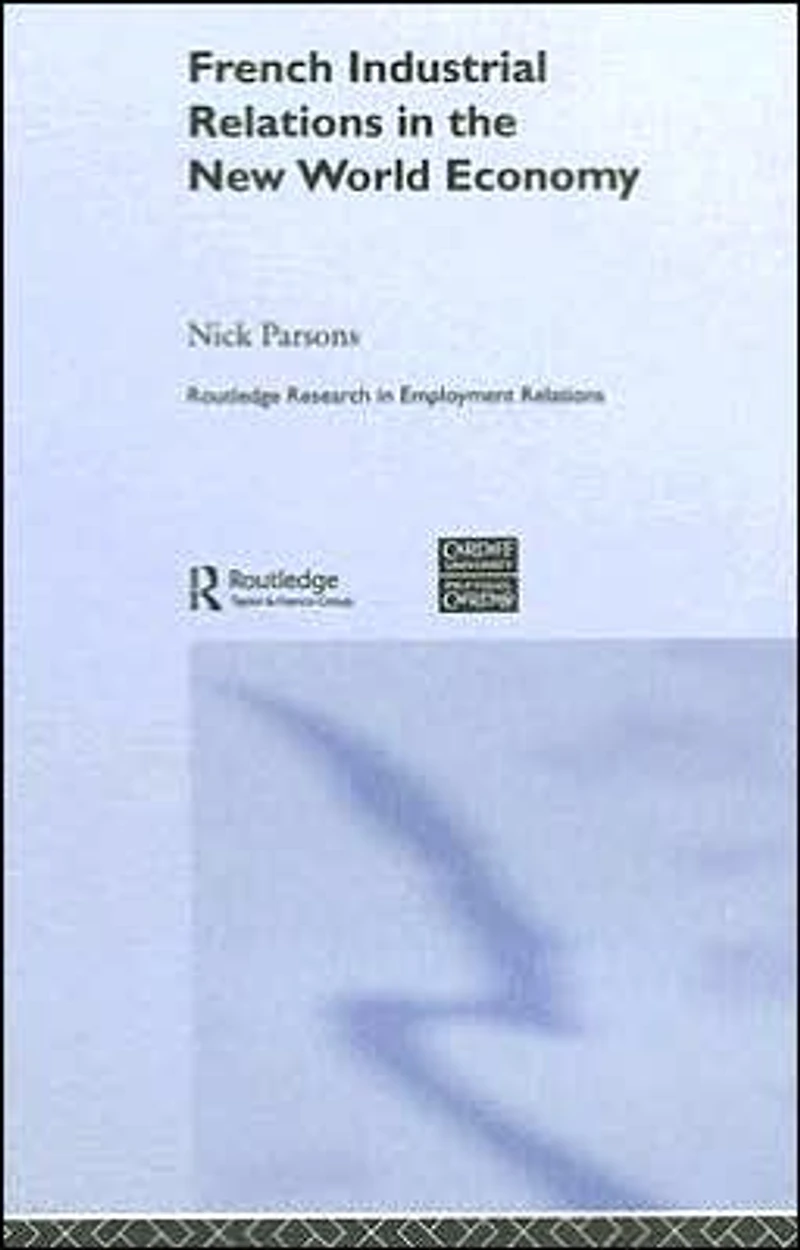 French Industrial Relations the New World Economy
