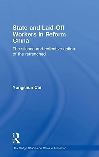 State and Laid-Off Workers Reform China: the Silence Collective Action of Retrenched