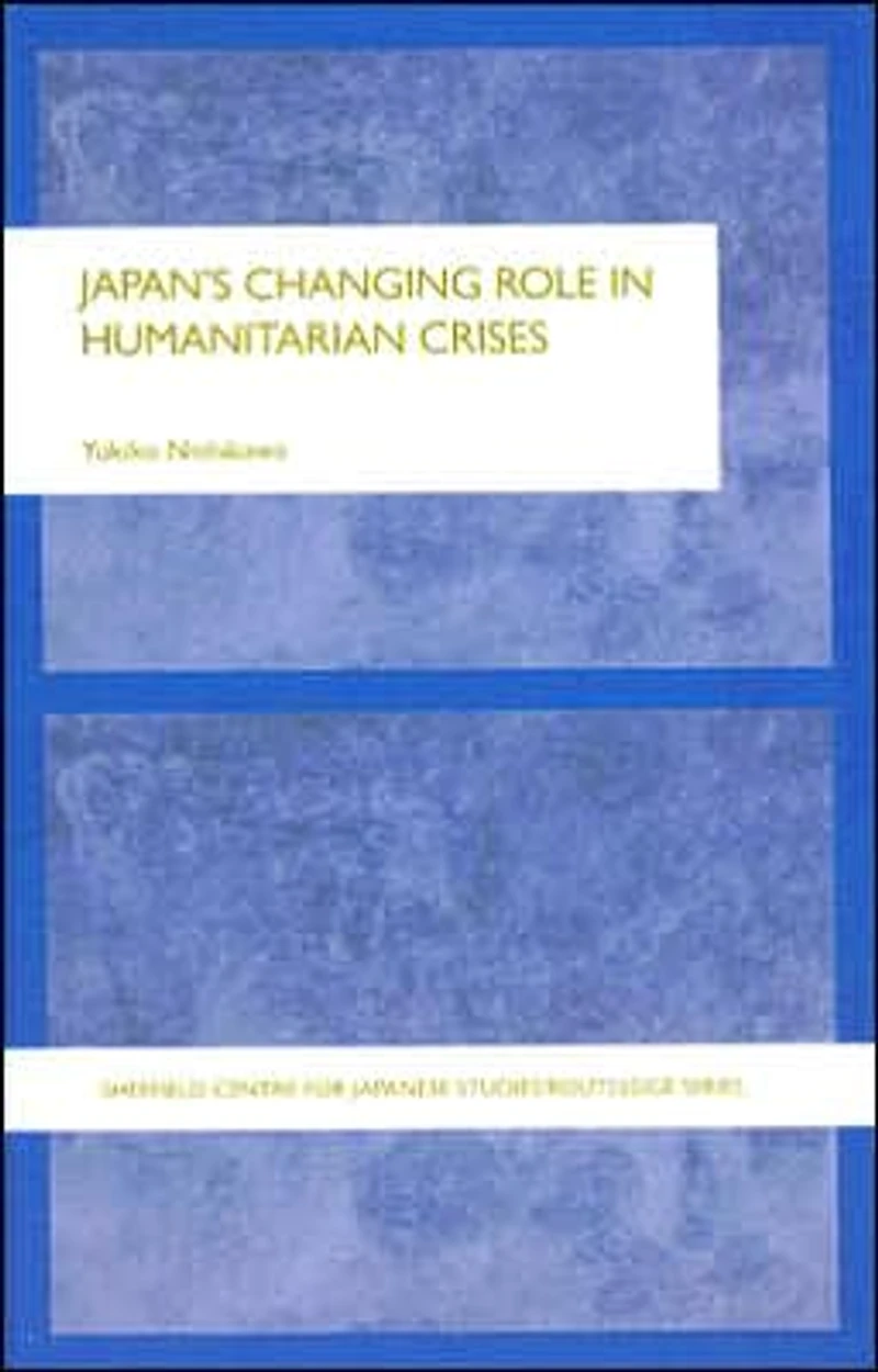 Japan's Changing Role Humanitarian Crises