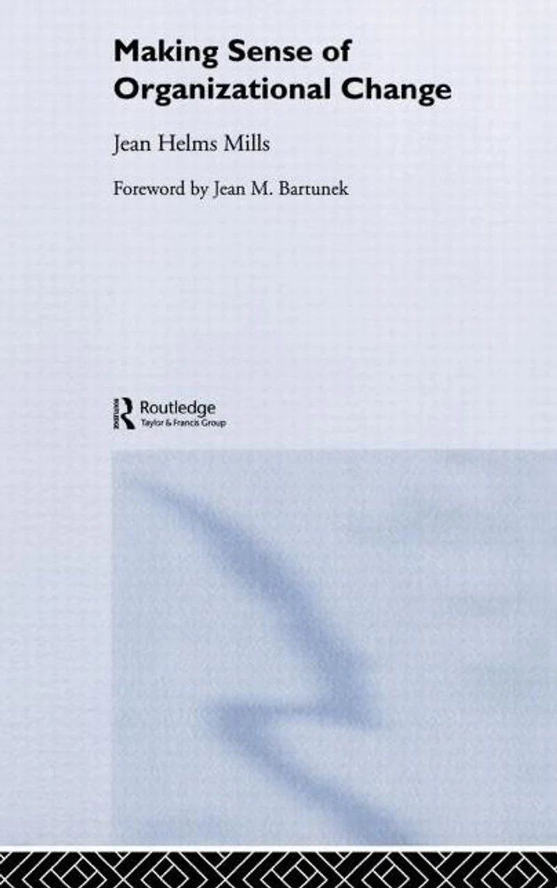 Making Sense of Organizational Change