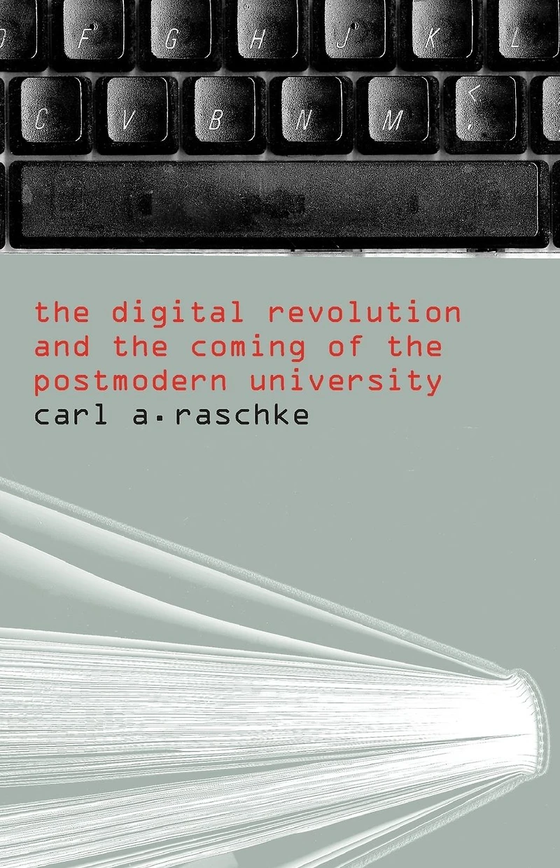the Digital Revolution and Coming of Postmodern University