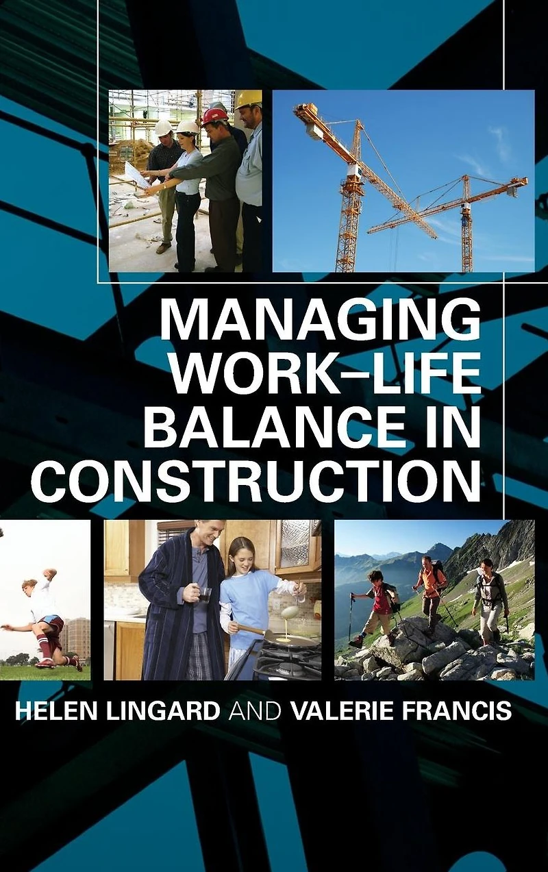 Managing Work-Life Balance Construction