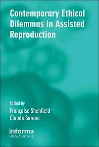 Contemporary Ethical Dilemmas Assisted Reproduction