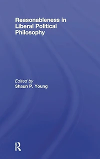 Reasonableness Liberal Political Philosophy