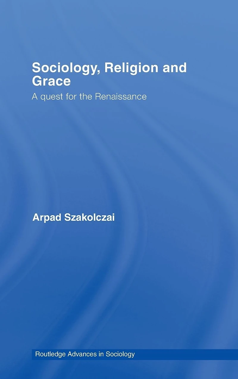 Sociology, Religion and Grace