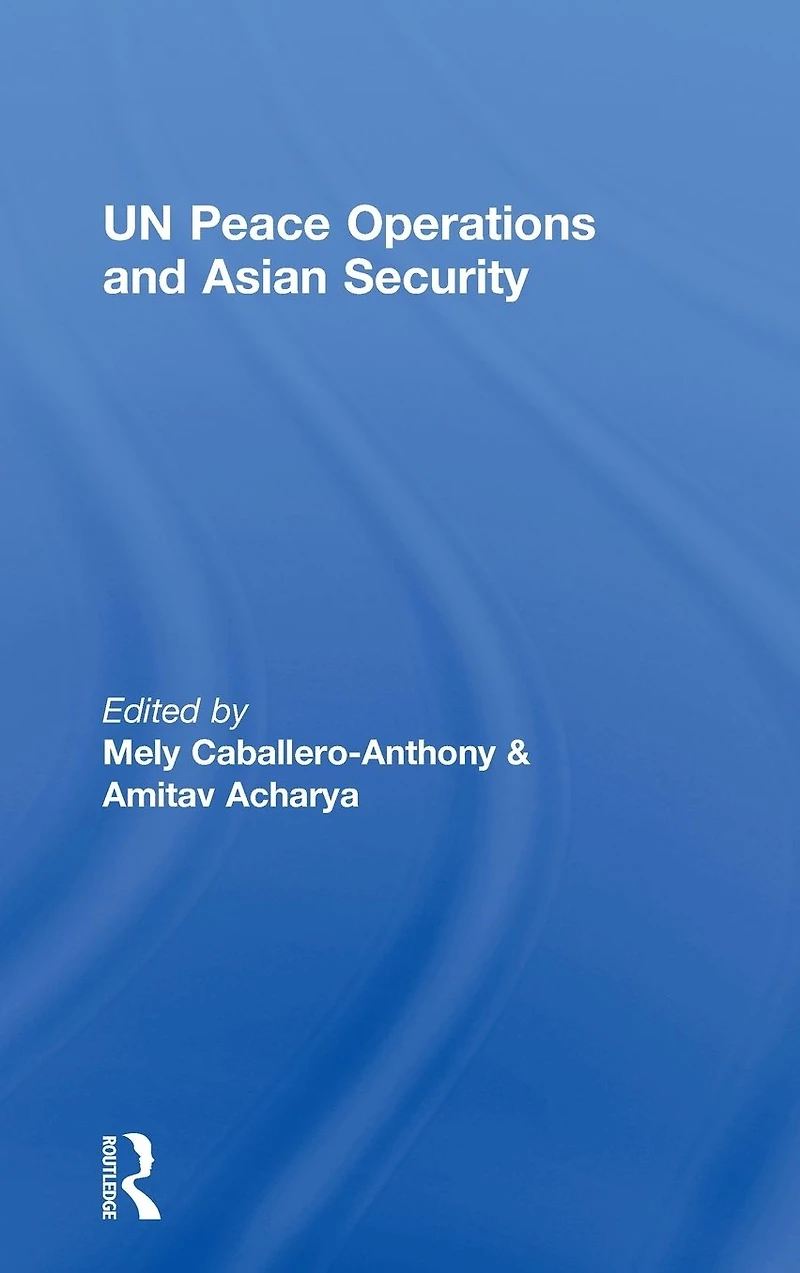 UN Peace Operations and Asian Security
