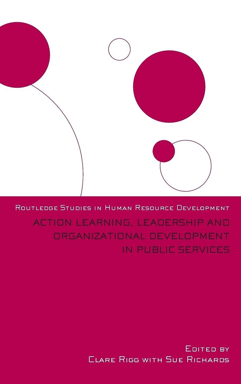 Action Learning, Leadership and Organizational Development Public Services