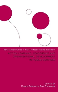Action Learning, Leadership and Organizational Development Public Services