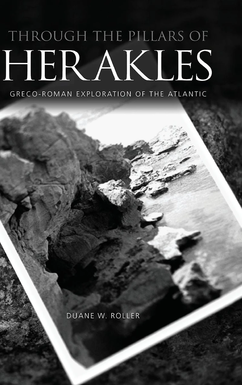 Through the Pillars of Herakles: Greco-Roman Exploration Atlantic
