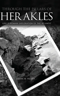 Through the Pillars of Herakles: Greco-Roman Exploration Atlantic