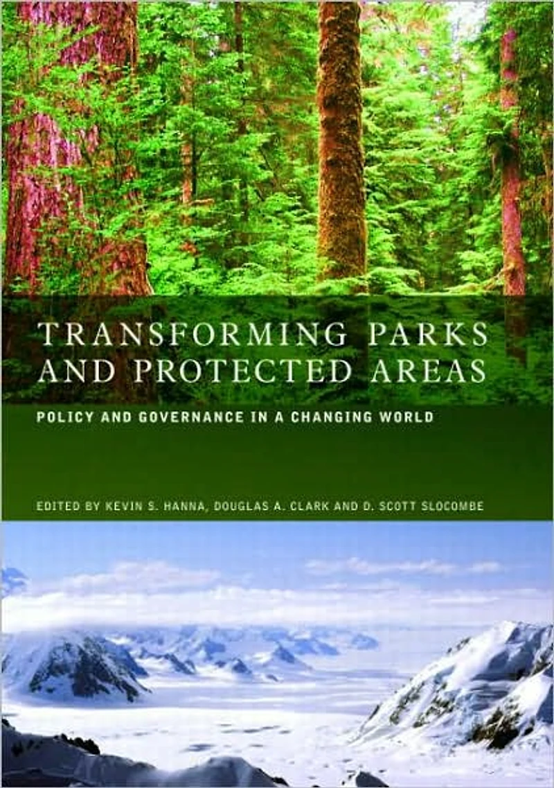 Transforming Parks and Protected Areas: Policy Governance a Changing World