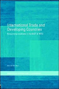 International Trade and Developing Countries: Bargaining Coalitions GATT WTO