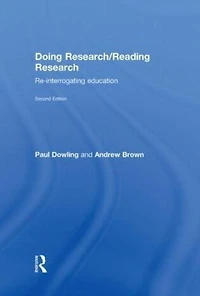 Doing Research/Reading Research: Re-Interrogating Education