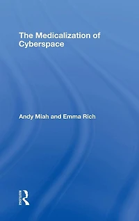 The Medicalization of Cyberspace