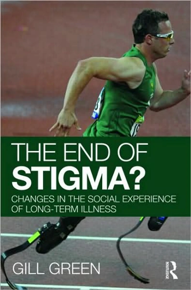 the End of Stigma?: Changes Social Experience Long-Term Illness