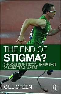 the End of Stigma?: Changes Social Experience Long-Term Illness
