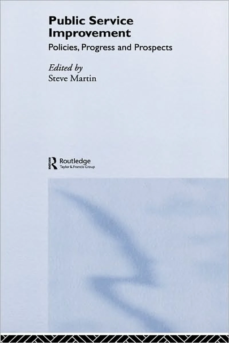 Public Service Improvement: Policies, progress and prospects